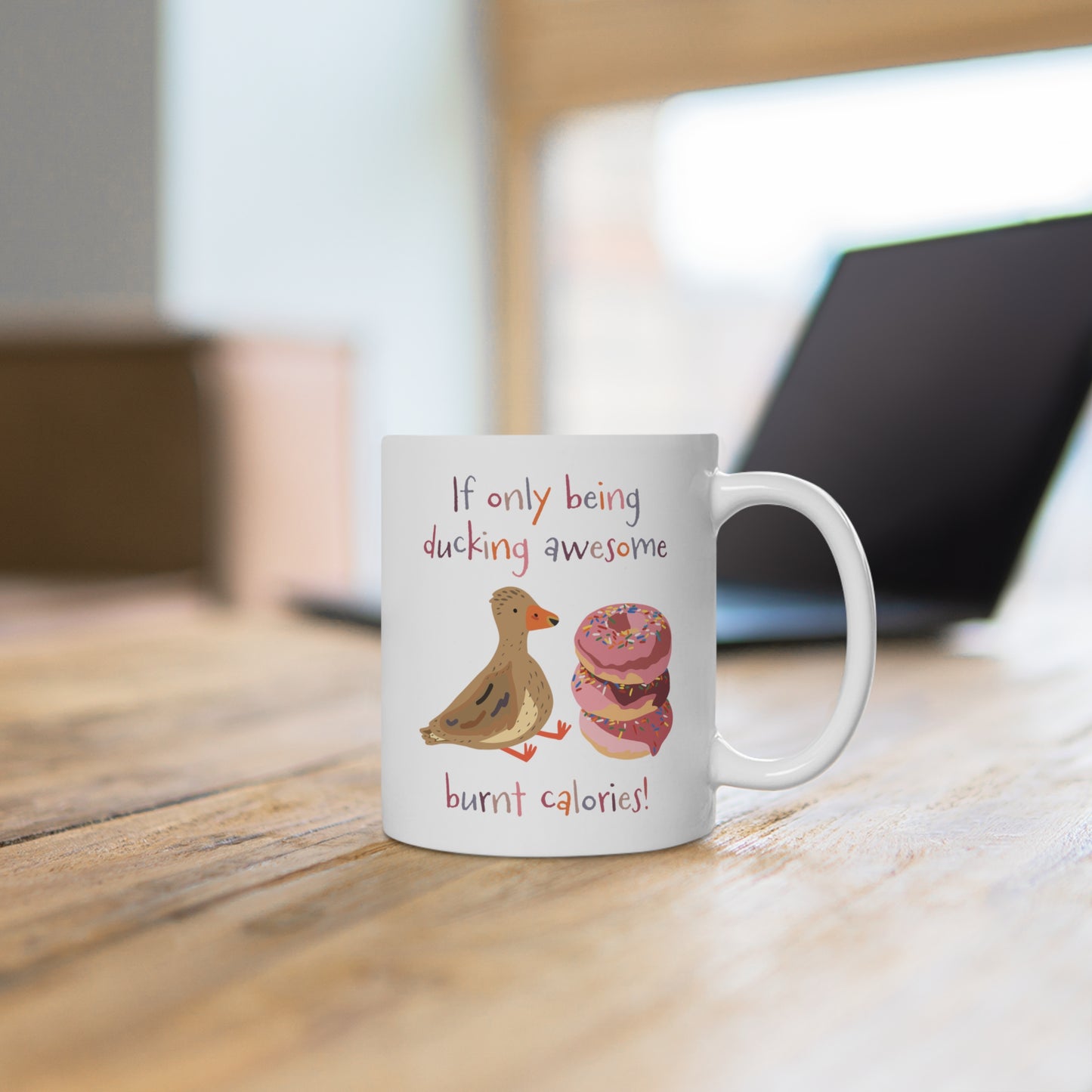 If only being ducking awesome burnt calories Mug (EU Orders)