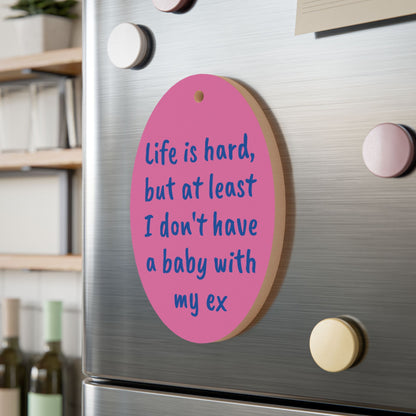 No baby with my ex wooden ornaments & magnet