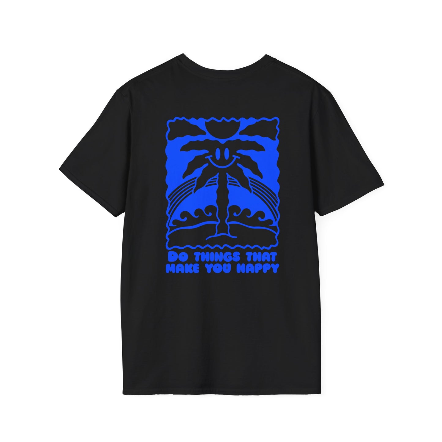 Do what makes you happy Blue Unisex Shirt