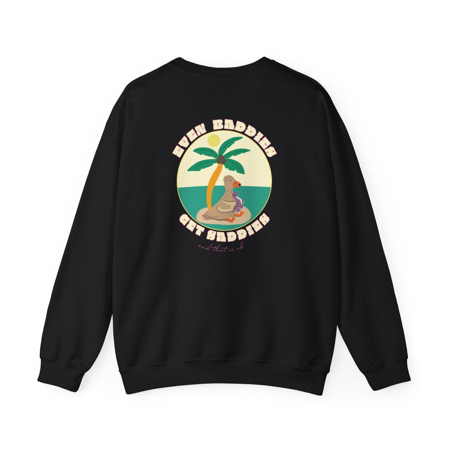 Baddies Saddies Unisex Crewneck Sweatshirt