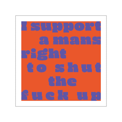 SPECIAL EDITION | Support a amand right to Sticker