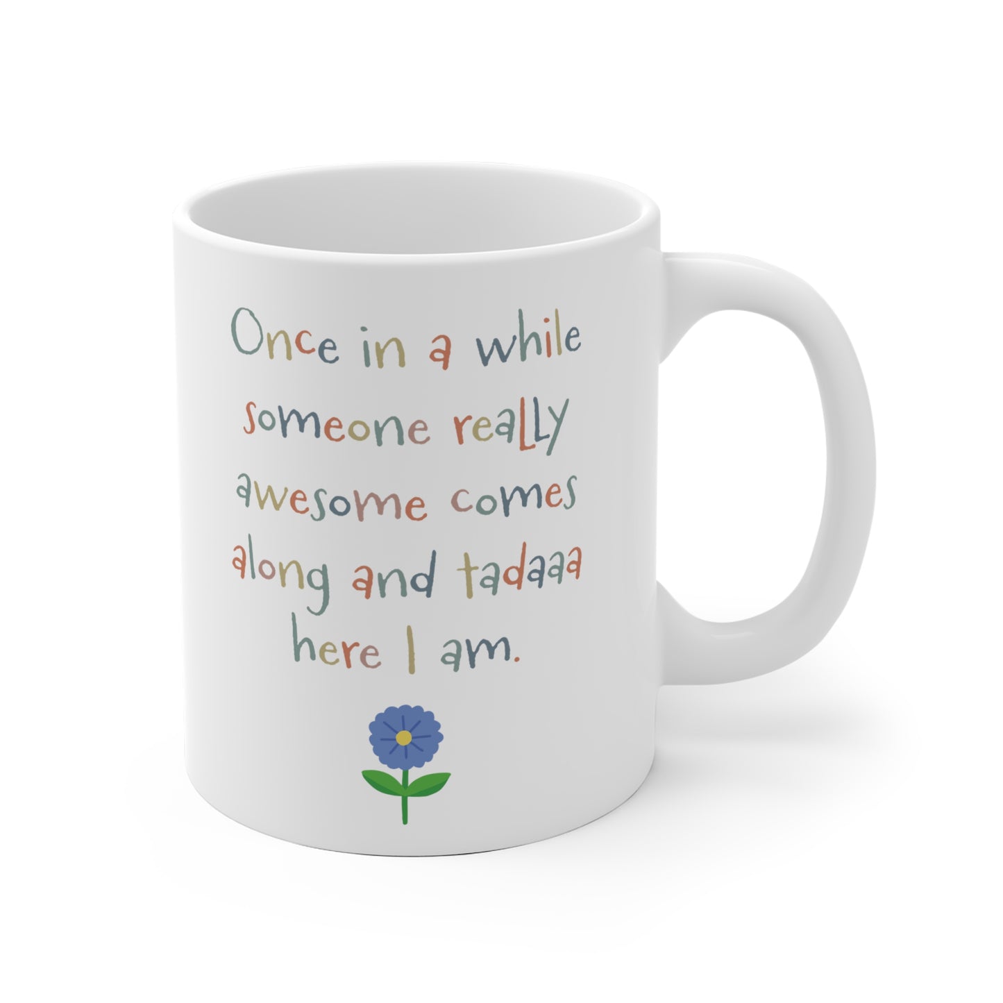 Once in a while Mug