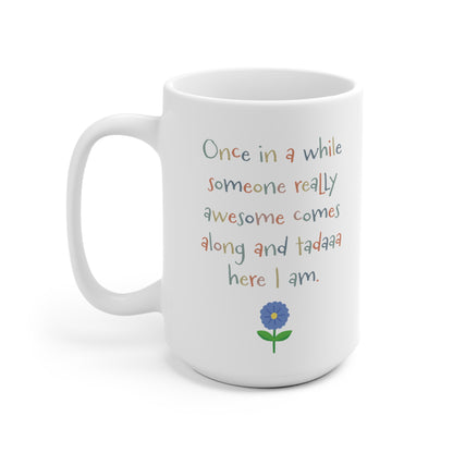 Once in a while Mug